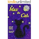 Max the Cat: A heartwarming story of self-discovery and love.
