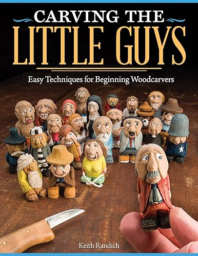 Download Carving the Little Guys: Easy Techniques for Beginning Woodcarvers PDF
