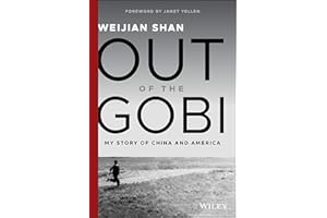 Out of the Gobi: My Story of China and America