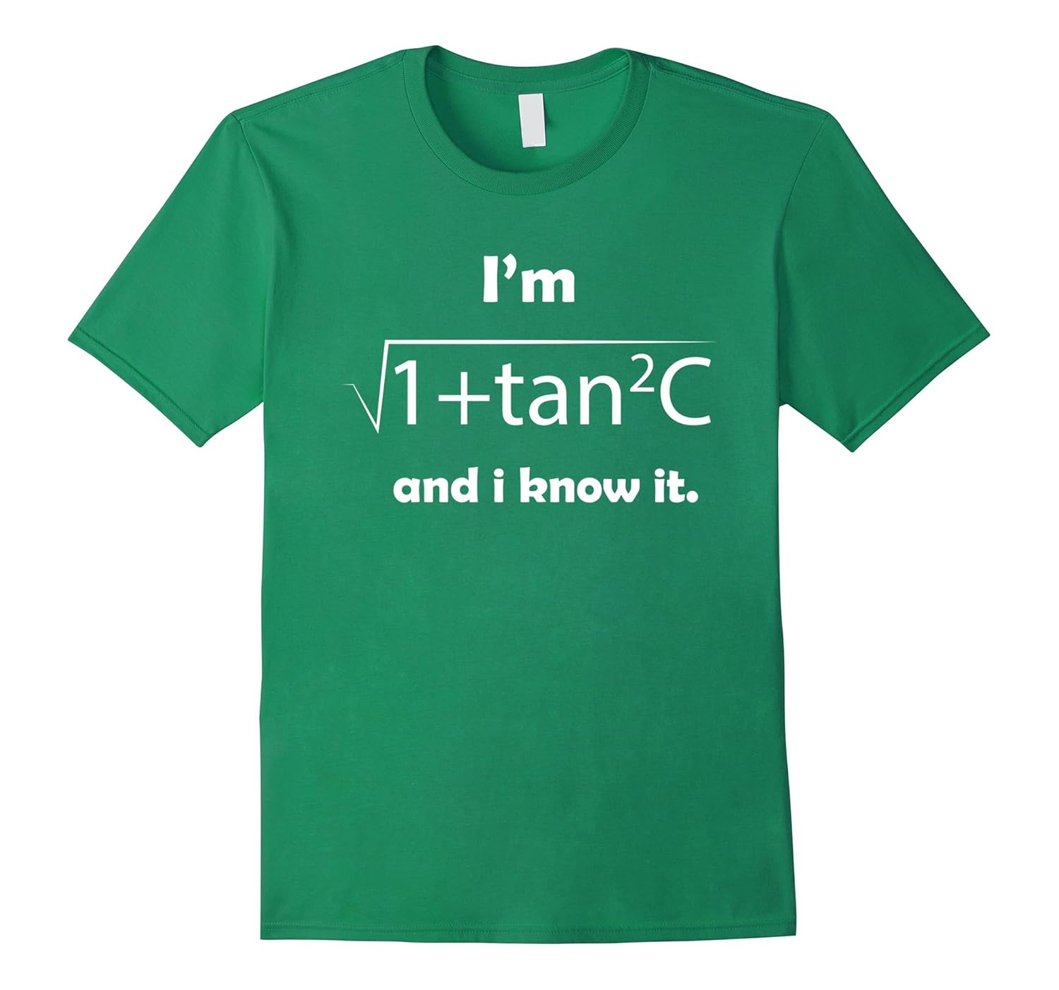 I m Sec C And I Know It Funny Sexy Math Humor T Shirt TH TEEHELEN