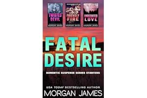 Fatal Desire: Romantic Suspense Series Starters