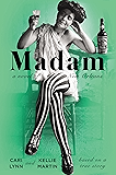 Madam: A Novel of New Orleans
