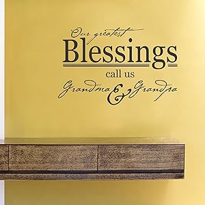 Our Greatest Blessings Call us Grandma and Grandpa Vinyl Wall Decals Quotes Sayings Words Art Decor Lettering Vinyl Wall Art Inspirational Uplifting