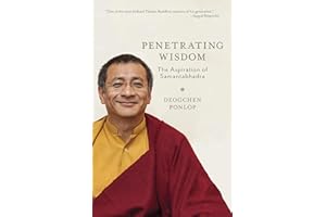 Penetrating Wisdom: The Aspiration of Samantabhadra