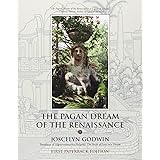 The Pagan Dream Of The Renaissance