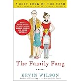 The Family Fang: From the NYT Bestselling Author of Nothing to See Here