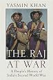 the-raj-at-war-a-people-s-history-of-india-s-second-world-war-yasmin