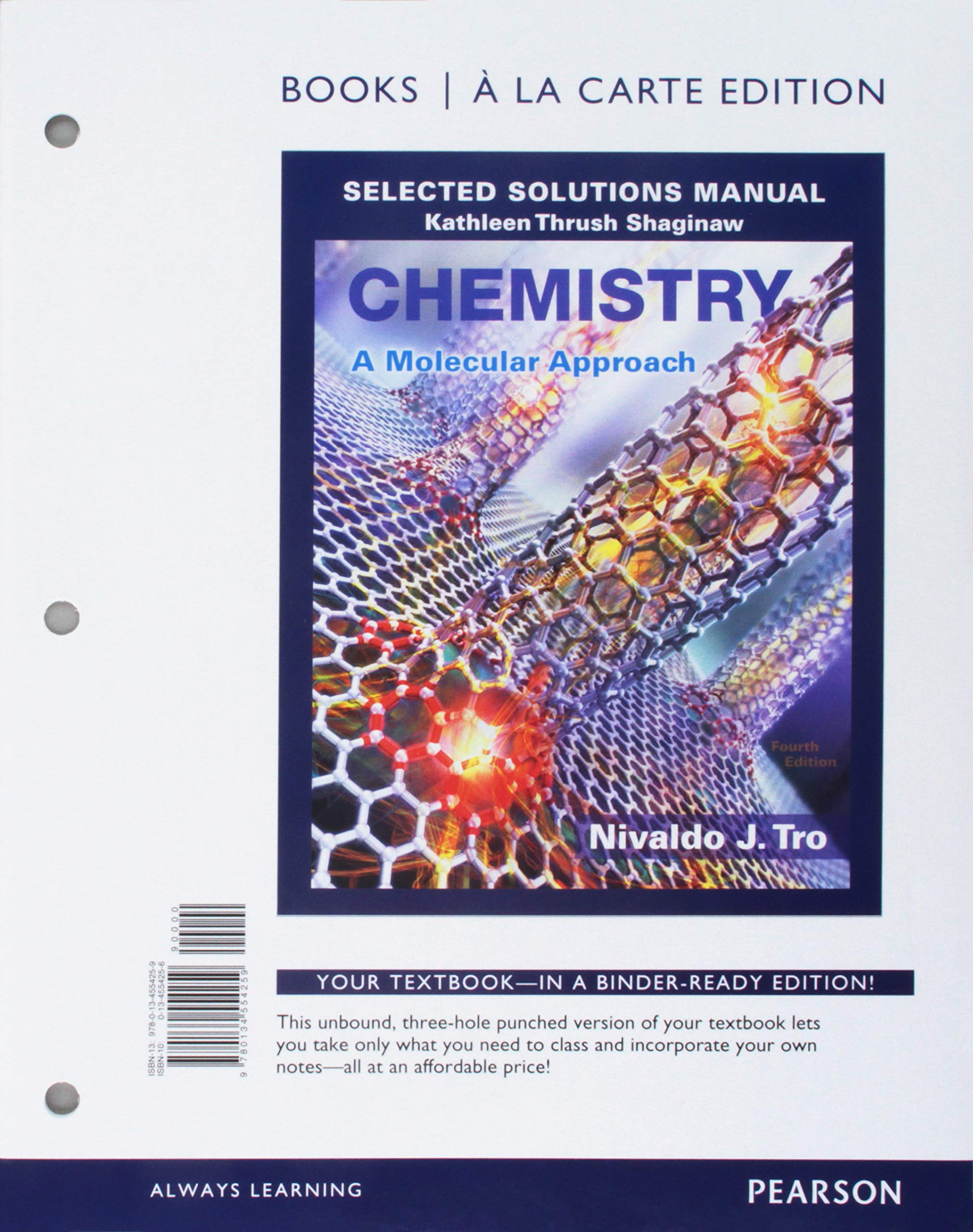 Chemistry: A Molecular Approach; Chemistry: A Molecular Approach Selected  Solutions Manual, Books a la Carte Edition (4th Edition): Nivaldo J. Tro:  ...