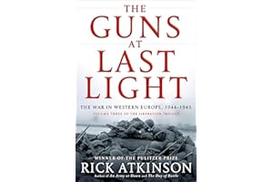 The Guns at Last Light: The War in Western Europe, 1944-1945