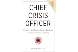 Chief Crisis Officer: Structure and Leadership for Effective Communications Response