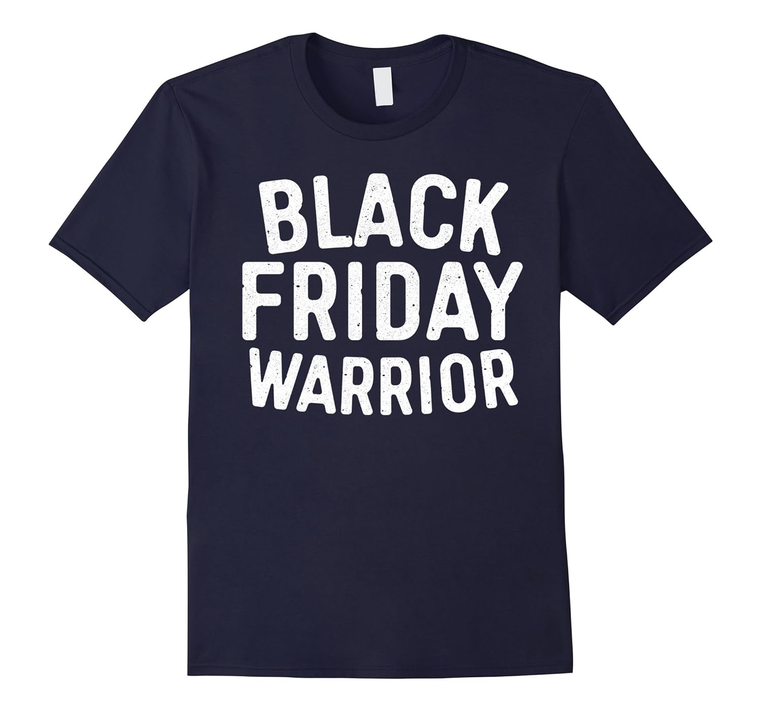 Black Friday Warrior T-Shirt Funny Holiday Shopping Team-ANZ