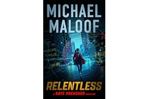 Relentless: A Cat-and-Mouse Game: Kill or Be Killed. (Kate Preacher Thriller Series Book 1)