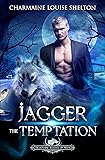 Jagger The Temptation: A Wolf Shifter Fated Mates