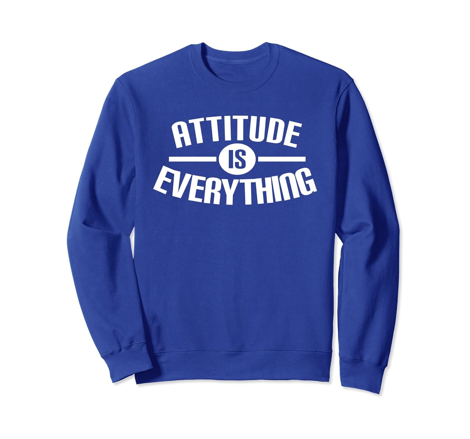 Attitude Is Everything Sweatshirt-anz