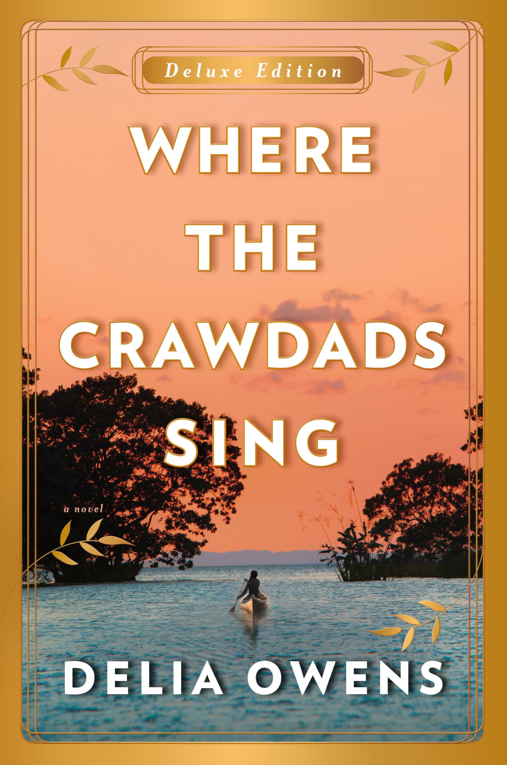 Where the Crawdads Sing Deluxe Edition Where the Crawdads Sing Deluxe Edition Hardcover