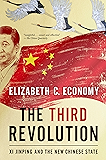 The Third Revolution: Xi Jinping and the New Chinese State