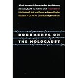 Documents on the Holocaust: Selected Sources on the Destruction of the Jews of Germany and Austria, Poland, and the Soviet Un