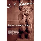The Screwtape Letters: With Screwtape Proposes a Toast