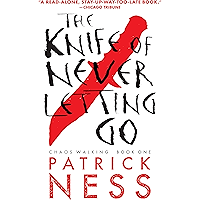 The Knife of Never Letting Go (Chaos Walking Book 1) book cover