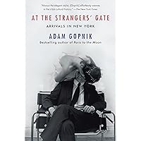 At the Strangers' Gate: Arrivals in New York