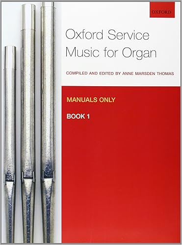 Download Oxford Service Music for Organ: Manuals only, Book 1 PDF