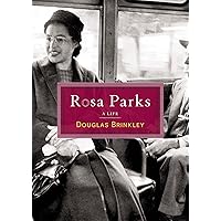 Rosa Parks: A Life