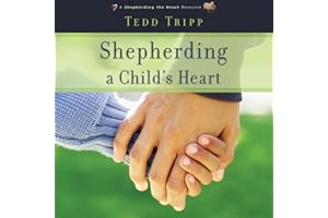 Shepherding a Child's Heart