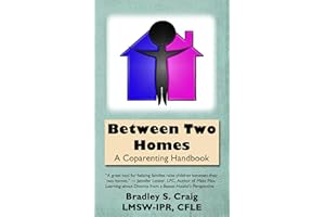 Between Two Homes: A Coparenting Handbook