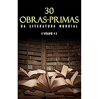 30 Obras-Primas da Literatura Mundial [volume 1] (Portuguese Edition) book cover