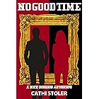 No Good Time: A Nick Donahue Adventure