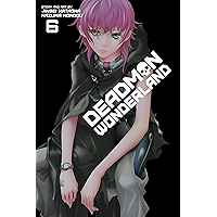 Deadman Wonderland, Vol. 6 book cover