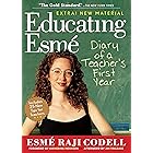 Educating Esmé: Diary of a Teacher's First Year