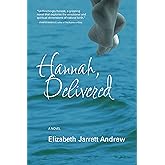 Hannah, Delivered