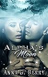 Alpha's Moon: Shewolf Book 2