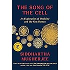 The Song of the Cell: An Exploration of Medicine and the New Human