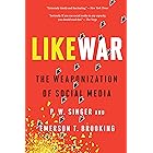 Likewar: The Weaponization of Social Media