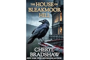The House on Bleakmoor Hill (House of Secrets Book 1)