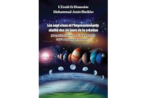 Les sept cieux et l'impressionnante réalité des six jours de la création (French Edition)