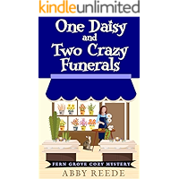 One Daisy and Two Crazy Funerals (Fern Grove Cozy Mystery Book 2) book cover