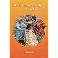 The Compass of Life: Sundanese Lifecycle Rituals and the Status of Muslim Women in Indonesia (Ritual Studies Monograph) book cover