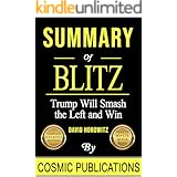 Summary: Blitz: Trump Will Smash the Left and Win - by David Horowitz (Cosmic Summary Series)