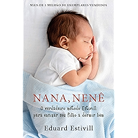 Nana, nenê: O verdadeiro método Estivill para ensinar seu filho a dormir bem (Portuguese Edition) book cover