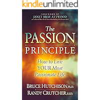The Passion Principle: How to Live Your Most Passionate Life book cover
