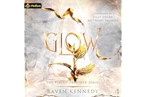 Glow: The Plated Prisoner Series, Book 4