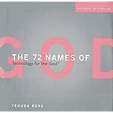 The 72 Names of God: Technology for the Soul