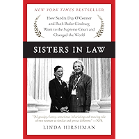 Sisters in Law: How Sandra Day O'Connor and Ruth Bader Ginsburg Went to the Supreme Court and Changed the World book cover