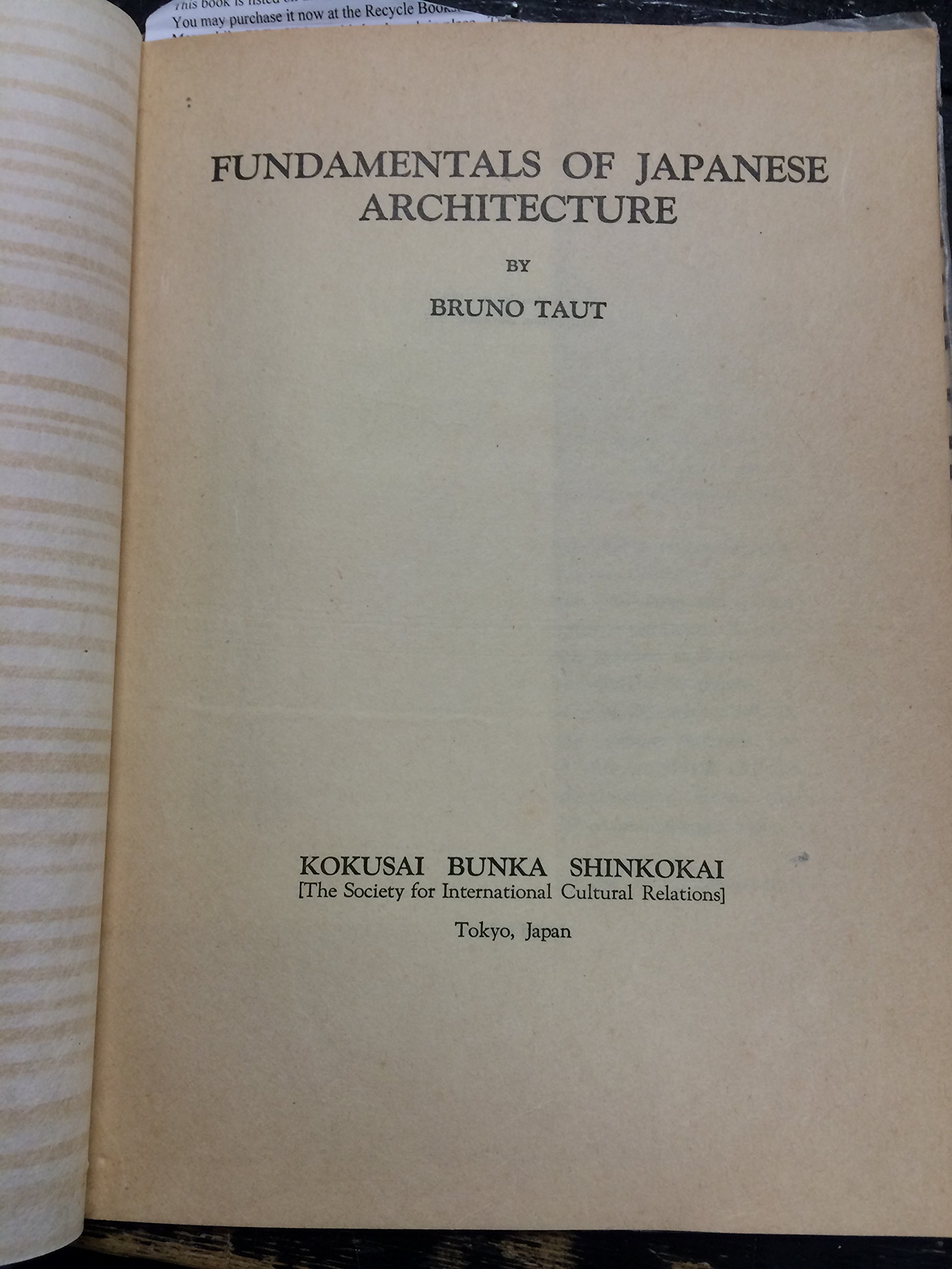Fundamentals Of Japanese Architecture Taut Bruno Amazon Com Books