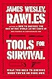 Tools for Survival: What You Need to Survive When You’re on Your Own