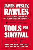 Tools for Survival: What You Need to Survive When You’re on Your Own
