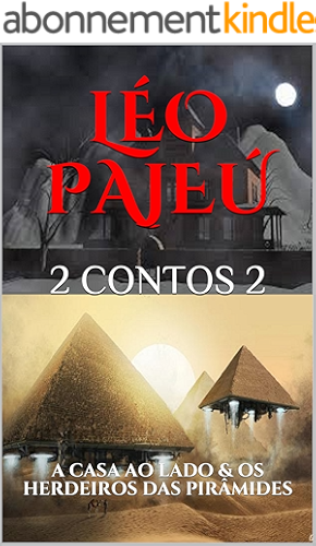 Download 2 CONTOS 2: A CASA AO LADO & OS HERDEIROS DAS PIRÂMIDES (Portuguese Edition) PDF
